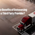 What Are the Benefits of Outsourcing Logistics to a Third Party Provider?
