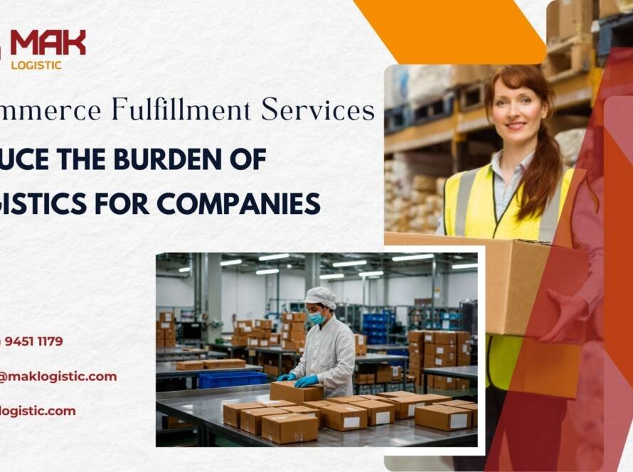 Ecommerce Fulfillment Services Reduce the Burden of Logistics for Companies