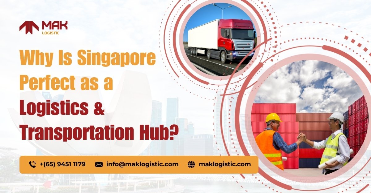 Why Is Singapore Perfect as a Logistics & Transportation Hub?