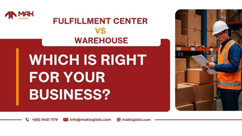 Fulfillment Center vs. Warehouse: Which Is Right for Your Business in Singapore?