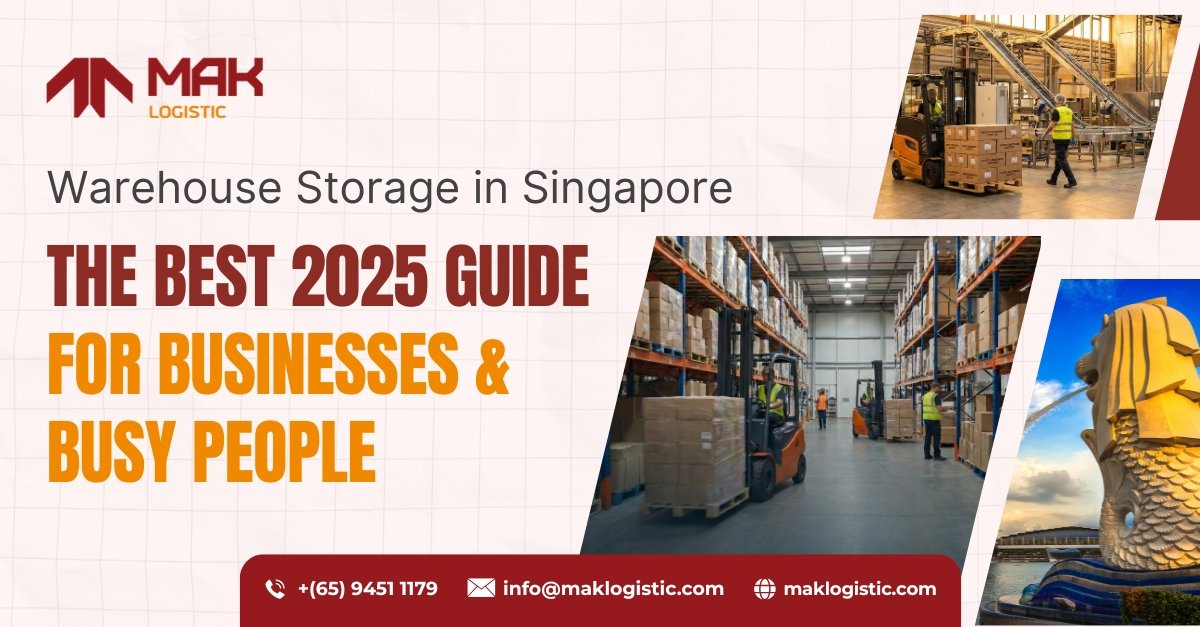 Warehouse Storage in Singapore: The Best 2026 Guide for Businesses & Busy People