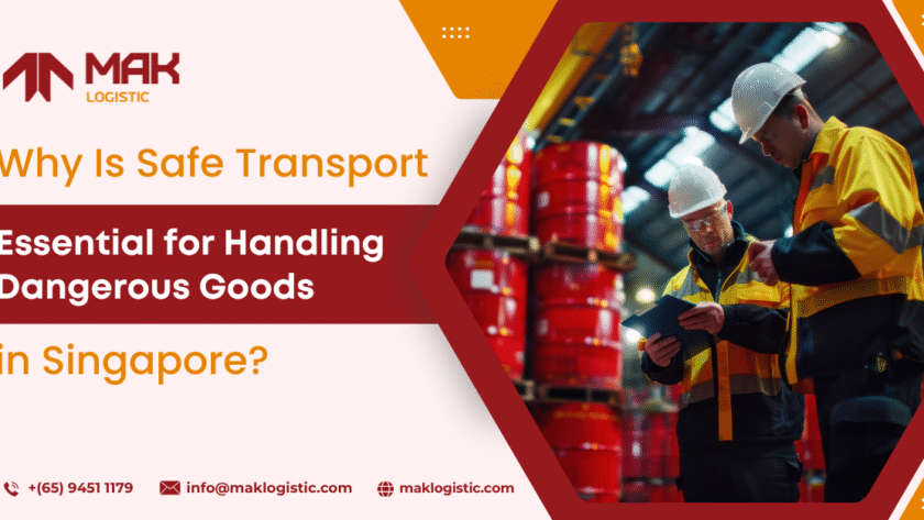 Safe Transport Essential for Handling Dangerous Goods in Singapore