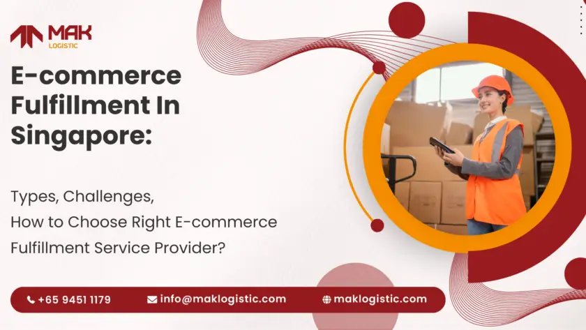 E-commerce Fulfillment In Singapore : Types, Challenges, how to choose a ecommerce fulfillment services?