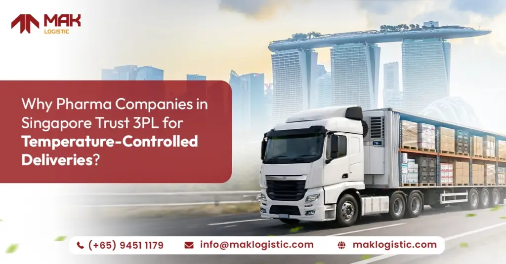 why pharma companies in Singapore trust 3pl for temperature controlled deliveries?