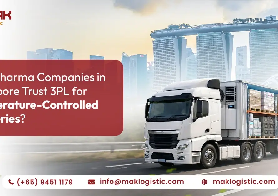 why pharma companies in Singapore trust 3pl for temperature controlled deliveries?
