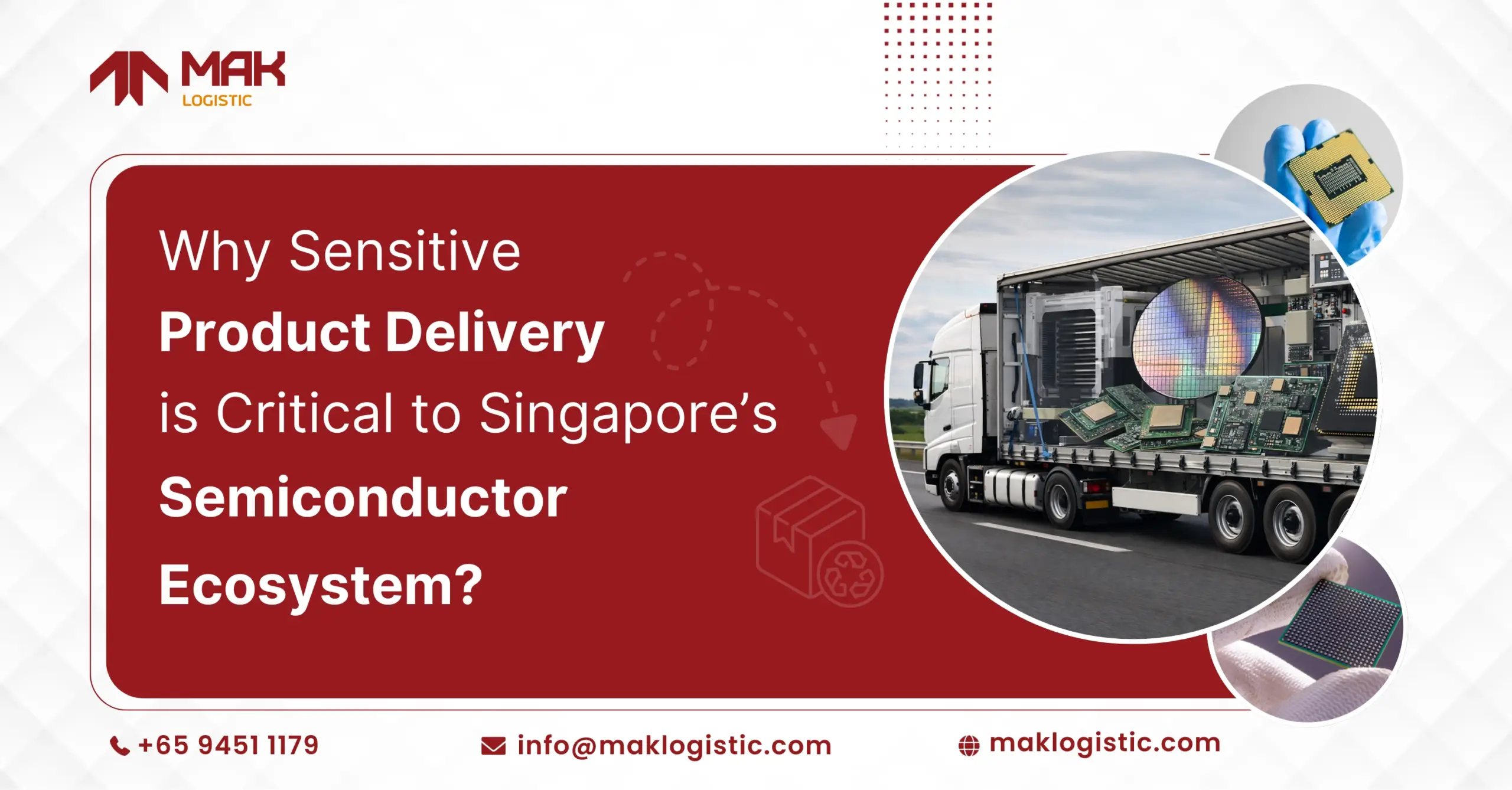 Why Sensitive Product Delivery Is Critical to Singapore’s Semiconductor Ecosystem?  