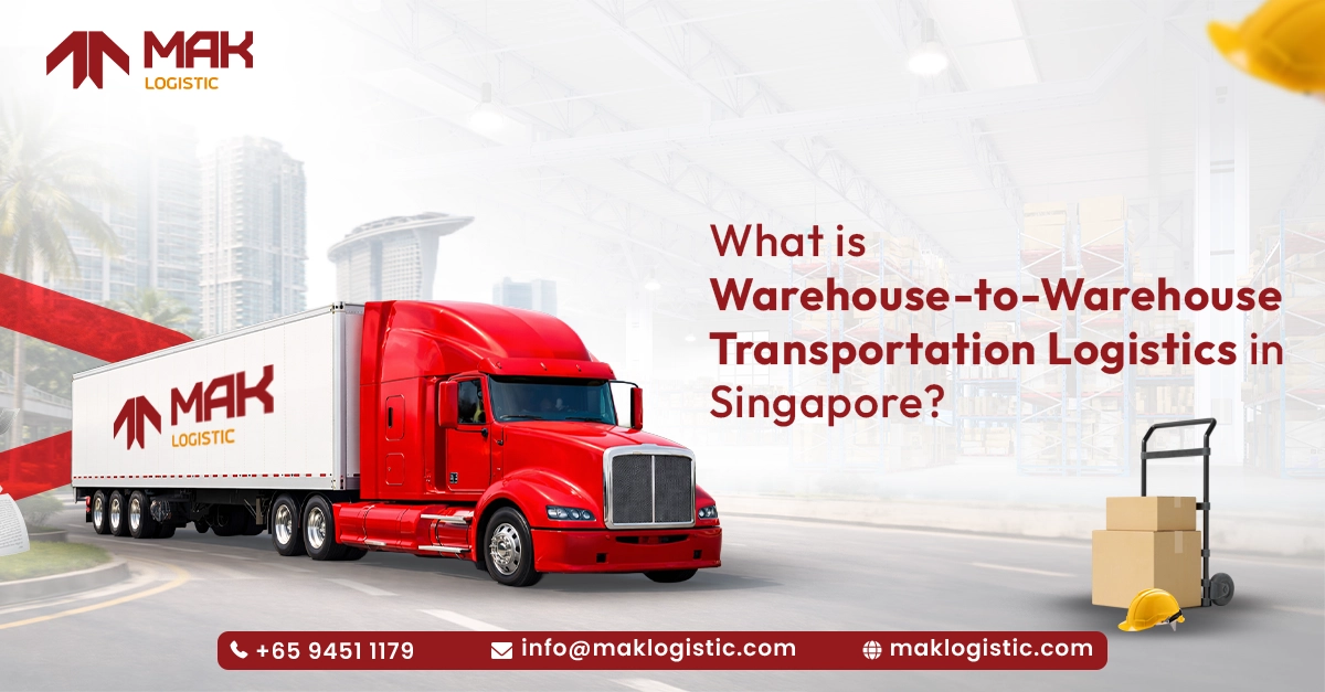 warehouse to warehouse transportation in Singapore