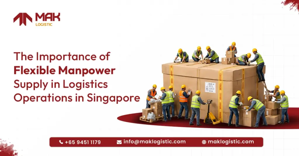 The Importance of Flexible Manpower Supply in Logistics Operations in Singapore