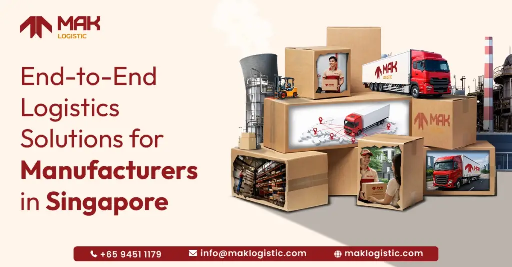 End to End Logistics Solutions for Manufacturers in Singapore
