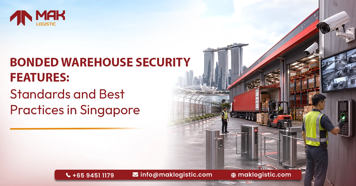 Bonded Warehouse Security Features: Standards and Best Practices in Singapore