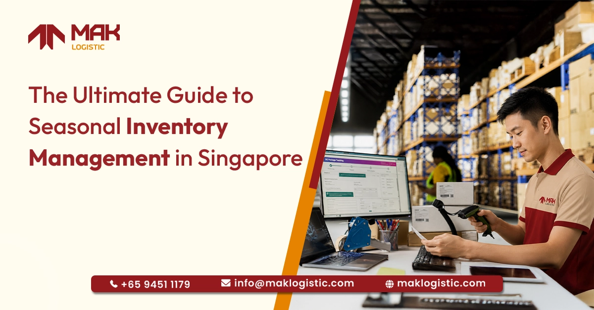 The Ultimate Guide to Seasonal Inventory Management in Singapore