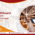How the Order Fulfillment Process in Singapore Impacts E-Commerce Success ?