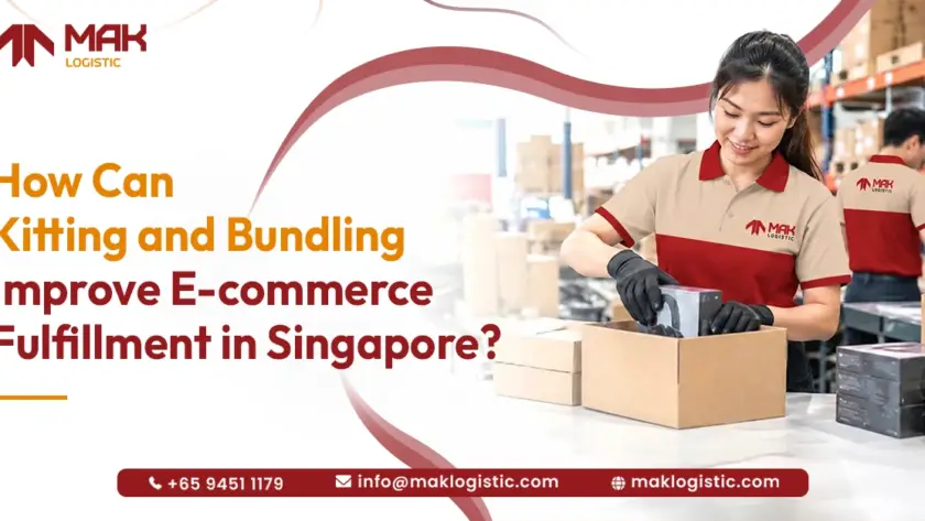 How Can Kitting and Bundling Improve E-commerce Fulfillment in Singapore?
