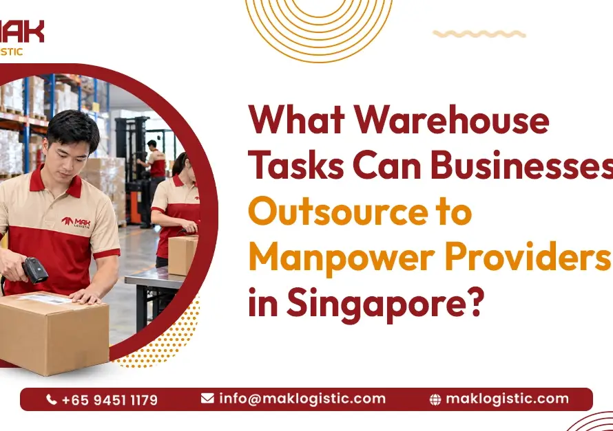 What Warehouse Tasks Can Businesses Outsource to Manpower Providers in Singapore?
