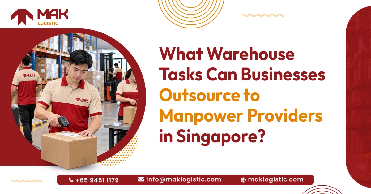 What Warehouse Tasks Can Businesses Outsource to Manpower Providers in Singapore?